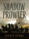 [Хроники Сиалы 01] • Shadow Prowler